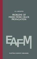 Problems of mixed mode crack propagation : Engineering Applications of Fracture Mechanics - Emmanuel Gdoutos
