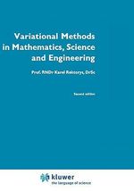 Variational Methods in Mathematics, Science and Engineering - Karel Rektorys