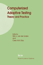 Computerized Adaptive Testing : Theory and Practice - Wim J. van der Linden
