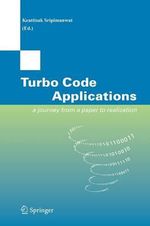 Turbo Code Applications : a Journey from a Paper to realization - Keattisak Sripimanwat