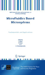 Microfluidics Based Microsystems : Fundamentals and Applications - S. Kakaç