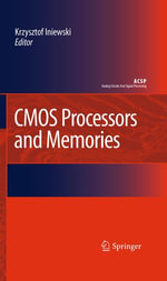 CMOS Processors and Memories : Analog Circuits and Signal Processing - Krzysztof Iniewski