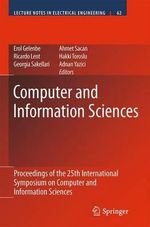 Computer and Information Sciences : Proceedings of the 25th International Symposium on Computer and Information Sciences - Erol Gelenbe