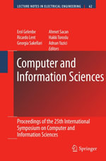 Computer and Information Sciences : Proceedings of the 25th International Symposium on Computer and Information Sciences - Erol Gelenbe