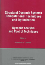 Structural Dynamic Systems Computational Techniques and Optimization : Dynamic Analysis and Control Techniques - Cornelius T. Leondes