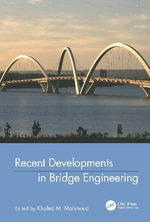 Recent Developments In Bridge Engineering - K.M. Mahmoud