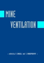 Mine Ventilation : Proceedings of the 10th US / North American Mine Ventilation Symposium, Anchorage, Alaska, USA, 16-19 May 2004 - S. Bandopadhyay