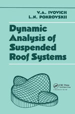 Dynamic Analysis of Suspended Roof Systems : Russian Translations Series - V.A. Ivovich