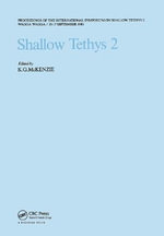 Shallow Tethys 2 : Proceedings of the international symposium on Shallow Tethys 2, Wagga Wagga, 15-17 September 1986 - K.G. McKenzie