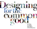 Designing for the Common Good - Kees Dorst