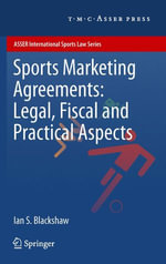 Sports Marketing Agreements : Legal, Fiscal and Practical Aspects - Ian S. Blackshaw