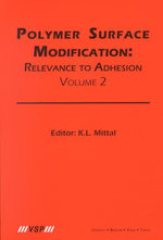 Polymer Surface Modification : Relevance to Adhesion, Volume 2 - Kash L. Mittal