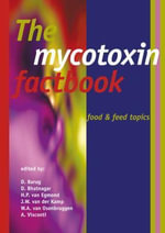 The Mycotoxin Factbook : Food and Feed Topics : Food and Feed Topics - D. Barug