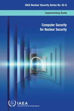 Computer Security for Nuclear Security : Implementing Guide - IAEA