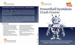 PowerShell SysAdmin Crash Course, Second Edition : Unlock the Full Potential of PowerShell with Advanced Techniques, Automation, Configuration Management and Integration - Steeve Lee