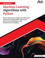 Ultimate Machine Learning Algorithms with Python - Dr. Ritesh Ratti