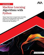 Ultimate Machine Learning Algorithms with Python - Dr. Ritesh Ratti