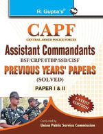 CAPF Assistant Commandants : Previous Years' Papers (Solved) (Paper-I & II) - RPH Editorial Board