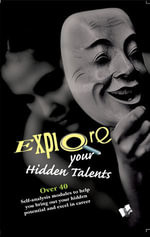 Explore Your Hidden Talents : Discover ways to unearth your intrincic abilities - Dr. Aparna Chattopadhyay