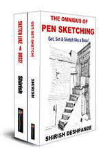 The Omnibus of Pen Sketching : Get, Set & Sketch like a Boss! - Shirish Deshpande