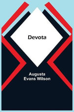 Devota - Augusta Evans Wilson