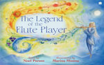 Legend Of The Flute Player - Noel Parent