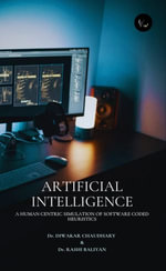 ARTIFICIAL INTELLIGENCE : A HUMAN CENTRIC SIMULATION OF SOFTWARE CODED HEURISTICS - Dr. Diwakar Chaudhary