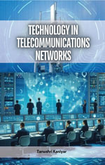 Technology in Telecommunications Networks - Tanushri Kaniyar