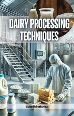 Dairy Processing Techniques - Subodh Pothuvaal