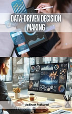 Data-Driven Decision Making - Aadinath Pothuvaal