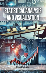 Statistical Analysis and Visualization - Mohit Chatterjee
