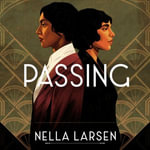 Passing - Nella Larsen