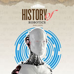 History of Robotics : History of : Book box set - Blake Carson
