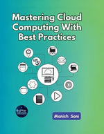 Mastering Cloud Computing With Best Practices - Manish Soni