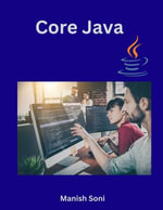 Core Java : Java Books Series : Book 1 - Manish Soni