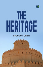The Heritage - Sydney C. Grier
