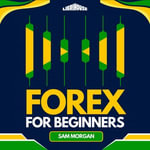 Forex for Beginners - Sam Morgan