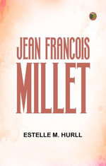 Jean Francois Millet - Estelle M. Hurll