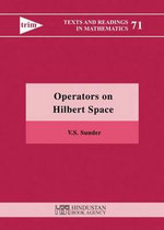 Operators on Hilbert Space : Texts and Readings in Mathematics - V. S. Saunder