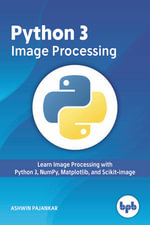 Python 3 Image Processing - Ashwin Pajankar