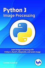Python 3 Image Processing - Ashwin Pajankar