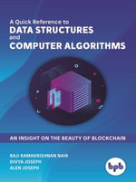 Quick Reference to DATA STRUCTURES and COMPUTER ALGORITHMS - Ramakrishnan Nair Raji