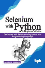 Selenium with Python - A Beginner's Guide - Sharma Pallavi R