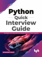 Python Quick Interview Guide : Top Expert-Led Coding Interview Question Bank for Python Aspirants (English Edition) - Shyamkant Limaye