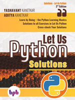 Let Us Python Solutions - Kanetkar Yashavant