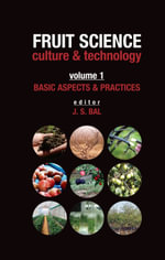 Basic Aspects & Practices : Vol.01: Fruit Science Culture & Technology - J.S. Bal