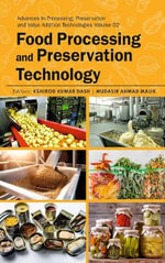 Food Processing and Preservation Technology : Volume 02: Advances in Processing, Preservation and Value Addition Technologies. - Kshirod Kumar Dash