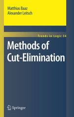 Methods of Cut-Elimination : Methods of Cut-Elimination - Matthias Baaz