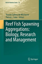 Reef Fish Spawning Aggregations : Biology, Research and Management - Yvonne Sadovy de Mitcheson