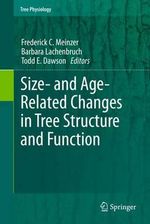 Size- and Age-Related Changes in Tree Structure and Function : Tree Physiology - Barbara Lachenbruch